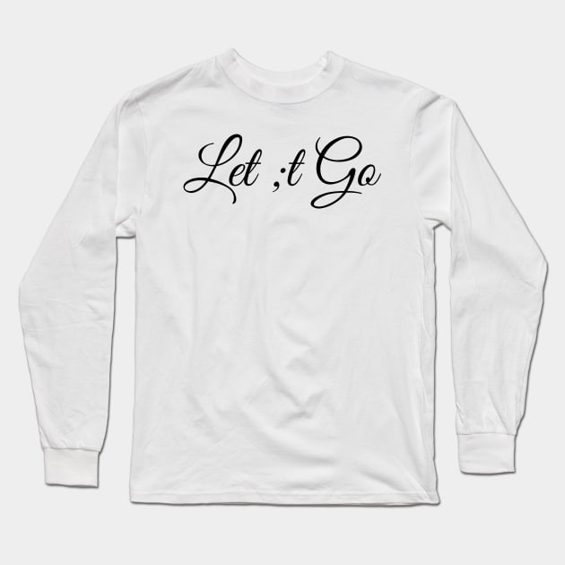 Let ;t go Long Sleeve T-Shirt by crazytshirtstore